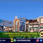 Dehradun to SAHARANPUR Taxi AND CAB Service UTTARAKHAND STATE india