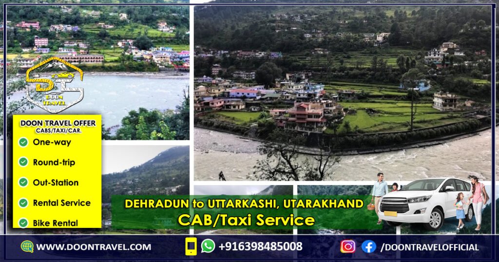 Dehradun to UTTARKASHI Taxi AND CAB Service UTTARAKHAND STATE INDIA